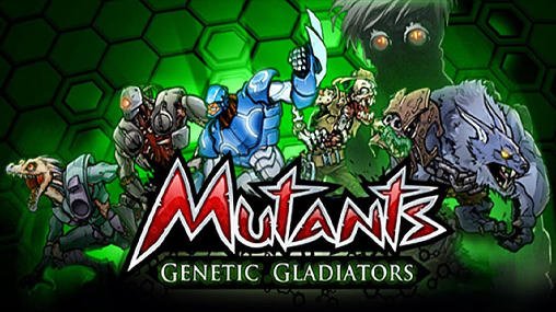 game pic for Mutants: Genetic gladiators